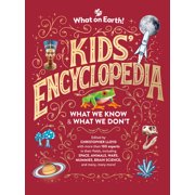What on Earth! Kids Encyclopedia Updated Edition - What We Know & What We Dont, Hardcover