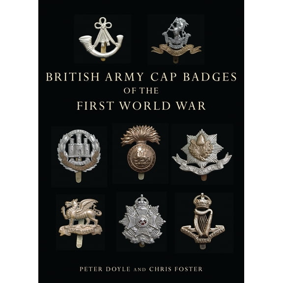 British Army Cap Badges of the First World War