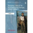 thumbnail image 1 of British Art: Histories and Interpretatio Painting Labour in Scotland and Europe, 1850-1900, (Paperback), 1 of 1