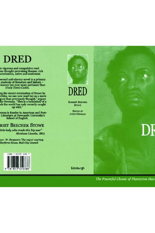 British Association for American Studies (Baas) Paperbacks: Harriet Beecher Stowe: Dred: A Tale of the Great Dismal Swamp (Paperback)