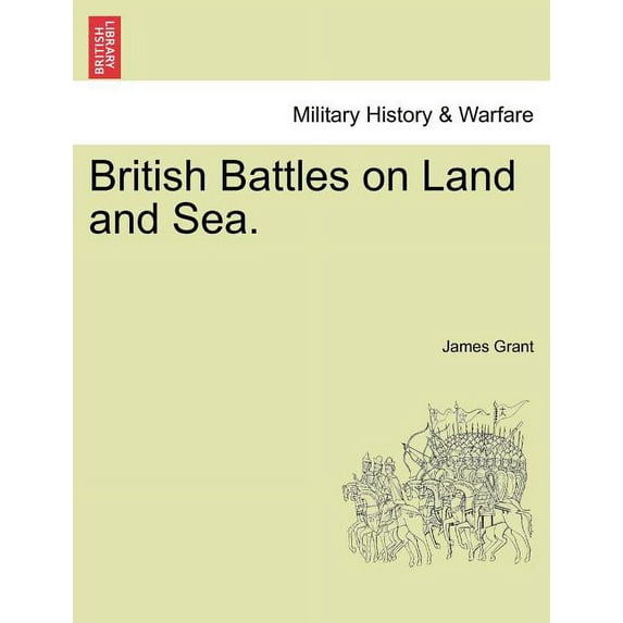 British Battles on Land and Sea. (Paperback)
