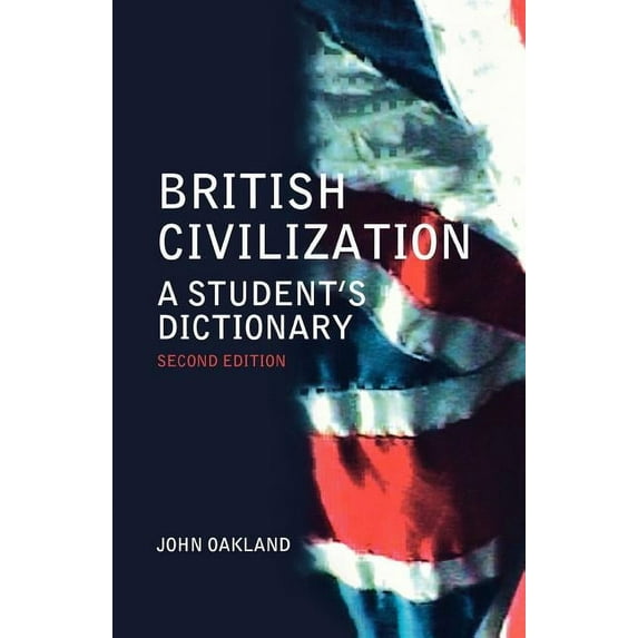 British Civilization: A Student's Dictionary, (Paperback)