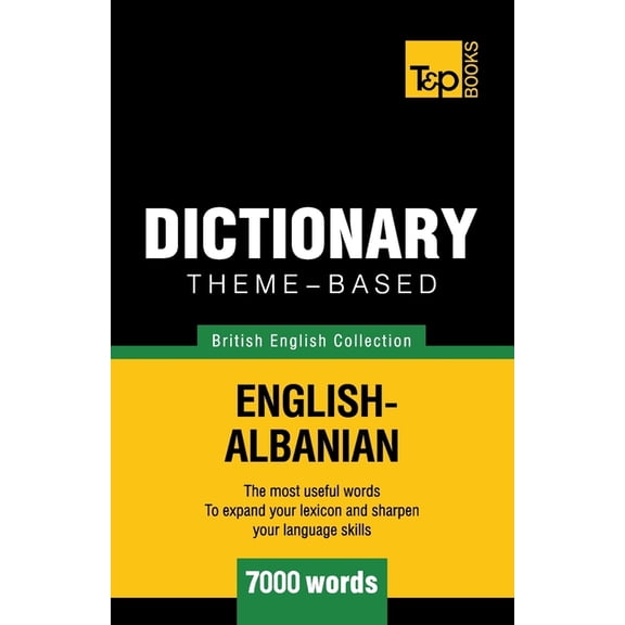 British English Collection: Theme-based dictionary British English-Albanian - 7000 words (Paperback)