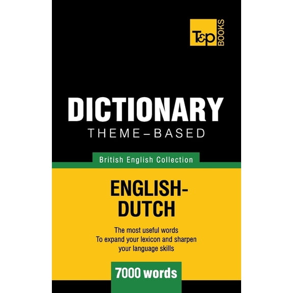 British English Collection: Theme-based dictionary British English-Dutch - 7000 words (Paperback)