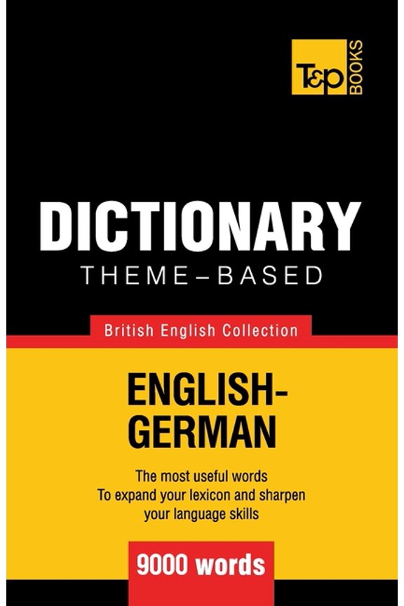 British English Collection: Theme-based dictionary British English-German - 9000 words (Paperback)