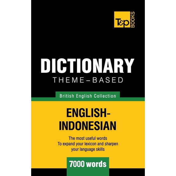 British English Collection: Theme-based dictionary British English-Indonesian - 7000 words (Paperback)