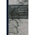 thumbnail image 1 of British Exploits in South America: A History of British Activities in Exploration, Military Adventure, Diplomacy, Science, and Trade, in Latin American (Hardcover), 1 of 1
