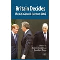 thumbnail image 1 of British General Election Britain Decides: The UK General Election 2005, (Paperback), 1 of 1