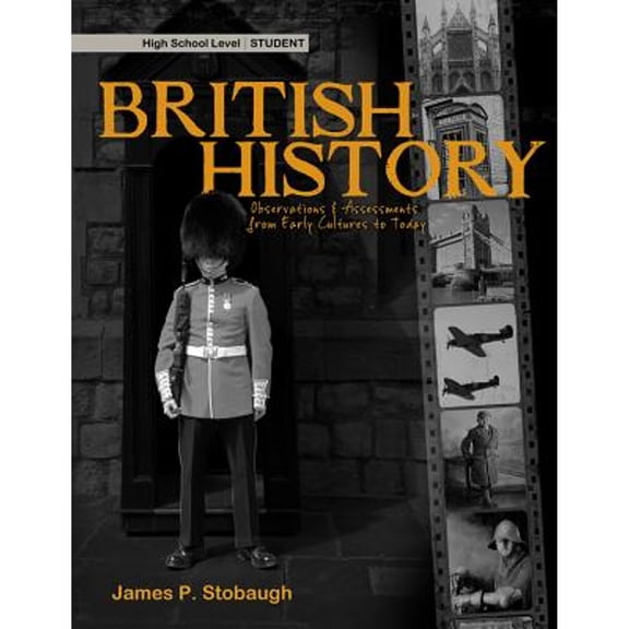 Pre-Owned British History, High School Level: Observations & Assessments from Early Cultures to Today (Paperback)