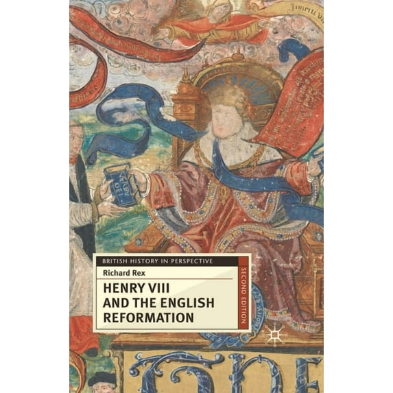 British History in Perspective Henry VIII and the English Reformation, Book 74, (Paperback)