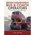 thumbnail image 1 of British Independent Bus and Coach Operators: A Snapshot from the 1960s (Hardcover), 1 of 1