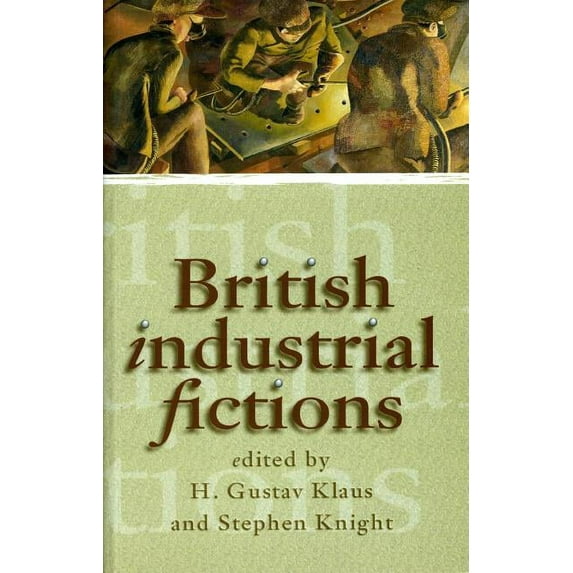 British Industrial Fictions (Paperback)