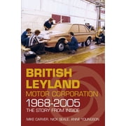 British Leyland Motor Corporation 1968-2005, Paperback