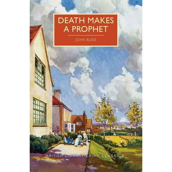British Library Crime Classics Death Makes a Prophet, (Paperback)