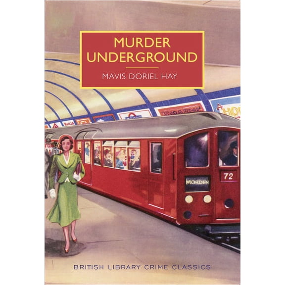 British Library Crime Classics Murder Underground, (Paperback)