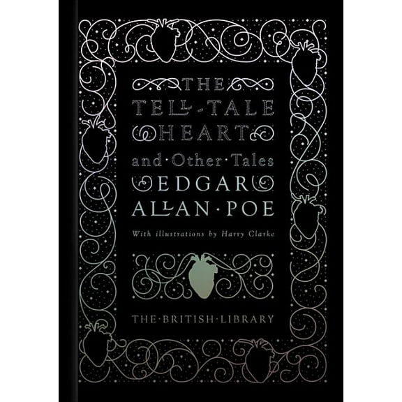 British Library Hardback Classics: The Tell-Tale Heart : And Other Stories (Hardcover)