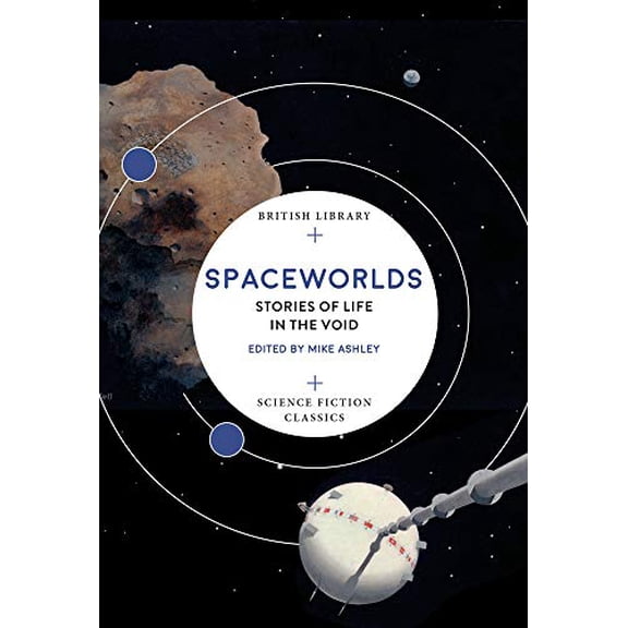 Pre-Owned Spaceworlds (British Library Science Fiction Classics): Stories of Life in the Void: 17 Paperback