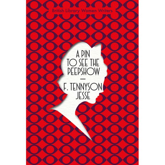 British Library Women Writers A Pin to See the Peepshow, (Paperback)