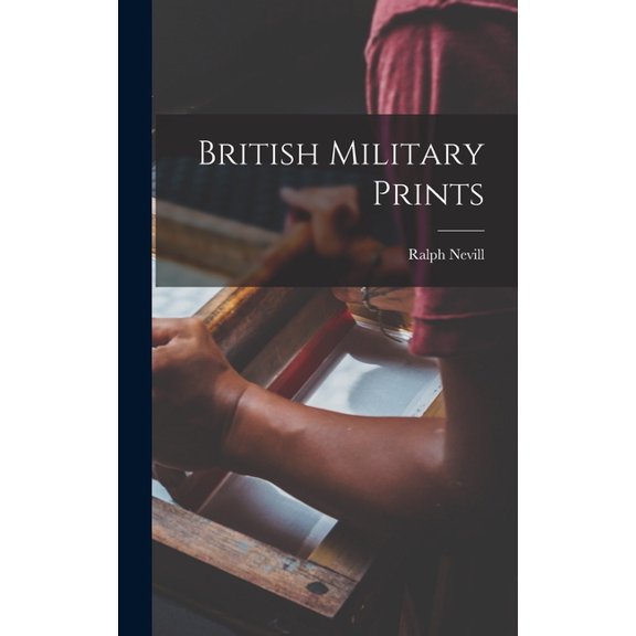 British Military Prints, (Hardcover)