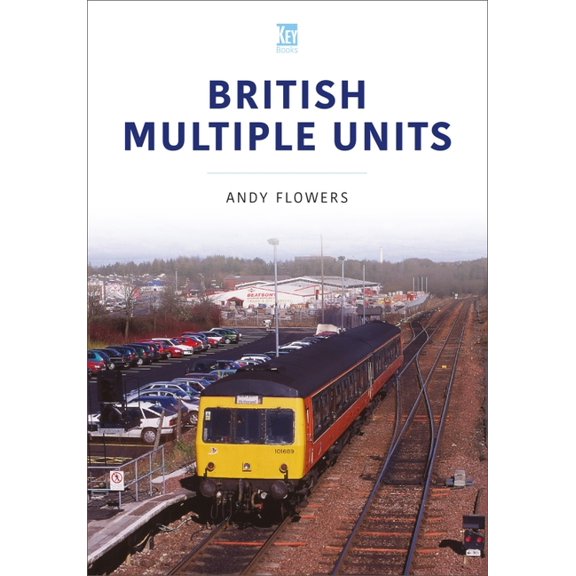 Britain's Railways British Multiple Units, (Paperback)