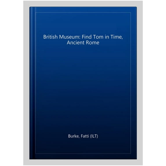 British Museum: Find Tom In Time, Ancient Rome