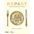 thumbnail image 1 of British Museum Repast: The Story of Food, (Hardcover), 1 of 1