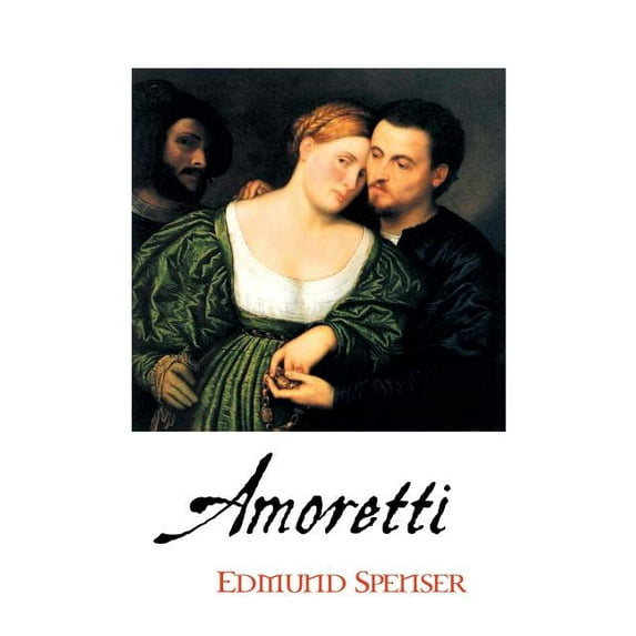 Amoretti British Poets Paperback 1861715579 9781861715579 Edmund Spenser