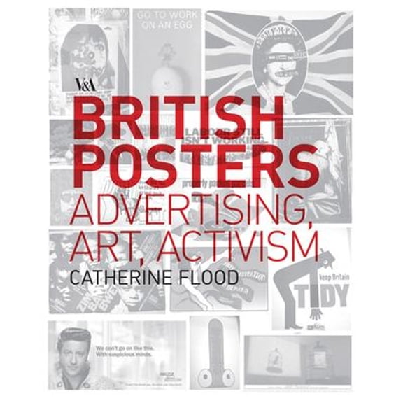 Pre-Owned British Posters: Advertising, Art & Activism (Paperback) 1851776761 9781851776764