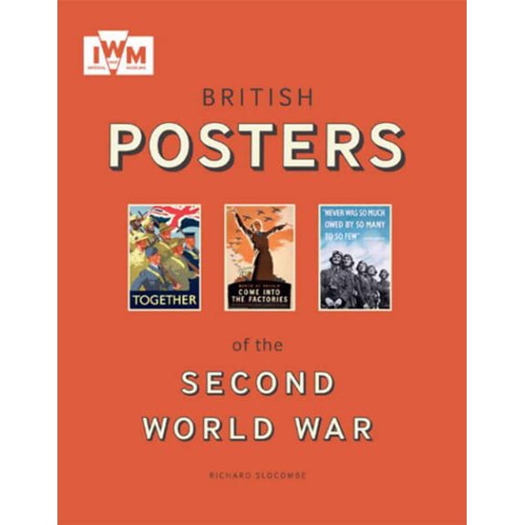 Pre-Owned British Posters of the Second World War (Paperback) 1904897924 9781904897927