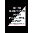 thumbnail image 1 of British Protectionism and the International Economy, (Hardcover), 1 of 1