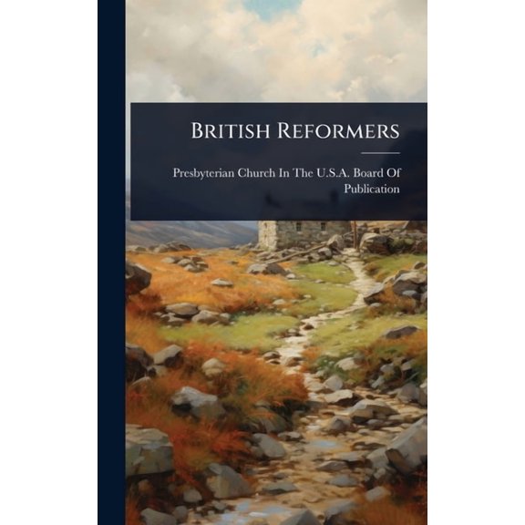 British Reformers, (Hardcover)