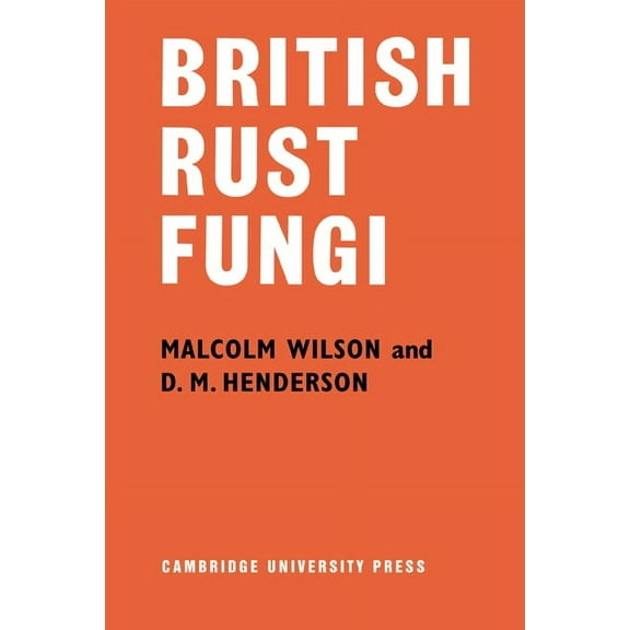 British Rust Fungi, (Paperback)