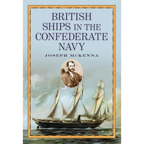 British Ships in the Confederate Navy (Paperback)