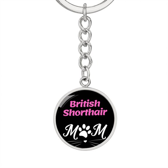 British Shorthair Cat Mom Keychain Stainless Steel or 18k Gold Circle Pendant