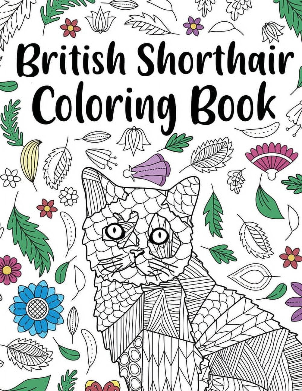 British Shorthair Coloring Book: Adult Coloring Book, British Shorthair Gift, Floral Mandala Coloring Pages, Doodle Anim, (Paperback)