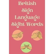 British Sign Language Sight Words, Paperback