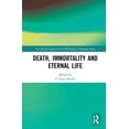 thumbnail image 1 of British Society for the Philosophy of Re Death, Immortality, and Eternal Life, (Hardcover), 1 of 1