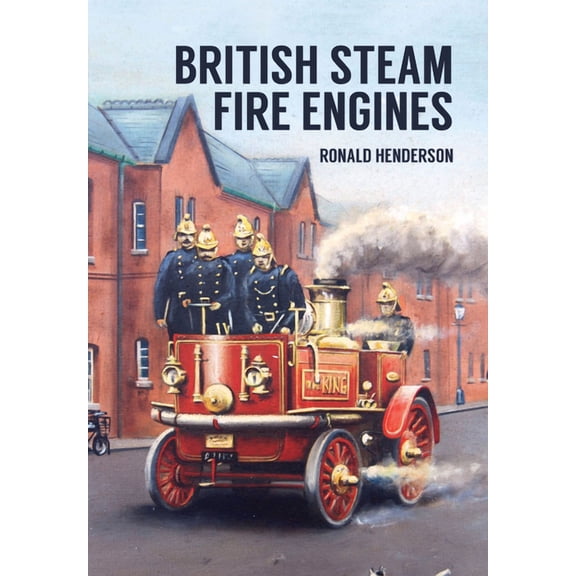 British Steam Fire Engines, (Paperback)