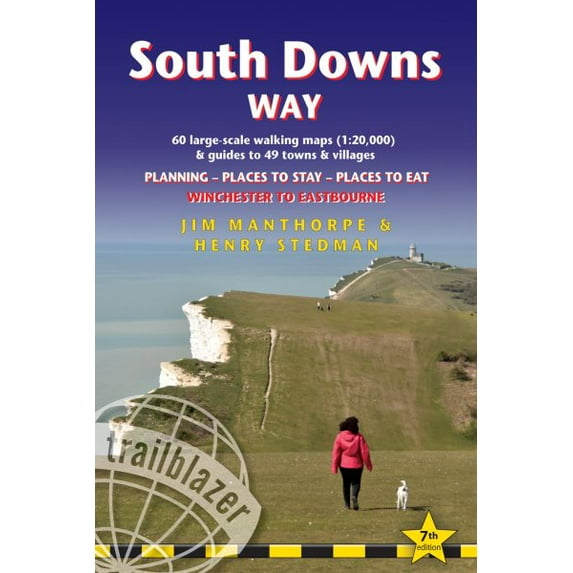 British Walking Guides: South Downs Way : British Walking Guide: Winchester to Eastbourne - includes 60 Large-Scale Walking Maps (1:20,000) & Guides to 49 Towns and Villages - Planning, Places to Stay, Places to Eat (Edition 7) (Paperback)
