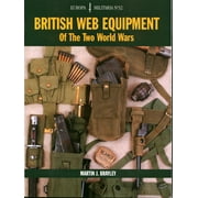 British Web Equipment of the Two World Wars (Paperback)