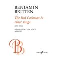 thumbnail image 1 of Britten, Benjamin: Red Cockatoo, The (low voice and piano) / Faber Music, 1 of 1