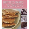 thumbnail image 1 of Pre-Owned Brittles, Barks, and Bonbons (Hardcover) 081185535X 9780811855358, 1 of 1