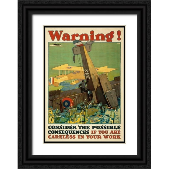 Britton, L.N. 23x32 Black Ornate Wood Framed with Double Matting Museum Art Print Titled - Warning! Consider the Possible Consequences If You Are Careless in Your Work, 1917