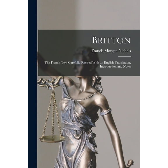 Britton: The French Text Carefully Revised With an English Translation, Introduction and Notes, (Paperback)