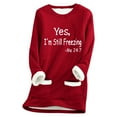 thumbnail image 1 of Brnmxoke Womens Yes I'm Still Freezing Cold Me 24:7 Funny Letter Print Crewneck Sweathirts with Pockets Winter Warm Sherpa Fleece Lined Pullover Tunic Tops, 1 of 2
