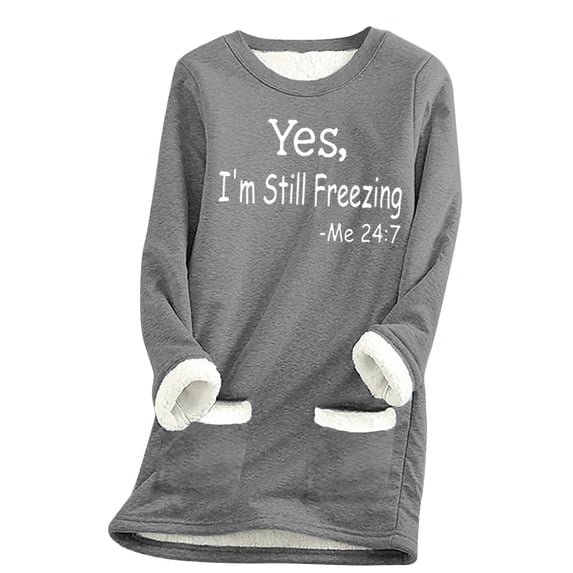 Brnmxoke Yes,I'M Still Freezing Me 24:7 Sherpa Fleece Lined Sweatshirts Gifts for Women Funny Letter Graphic Long Sleeve Hip Hop Pullovers Pockets Tops