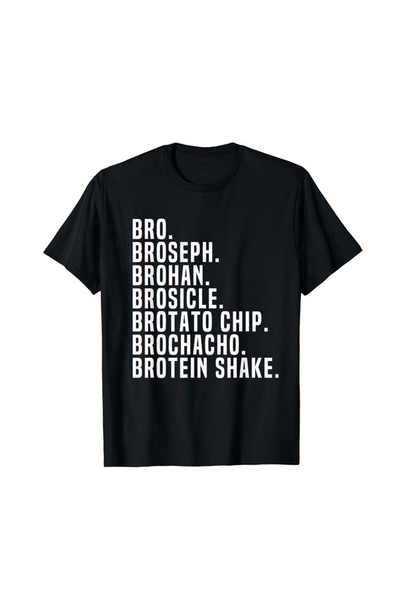 Bro Broseph Broham T-Shirt Gym Workout Weightlifting Fitness Size S-5XL