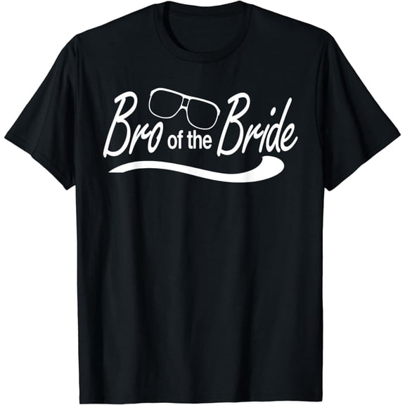 Bro Brother Of The Bride Wedding Party - Wedding, Usher T-Shirt mens t hirt men，black，women，misfits，journey ，boys