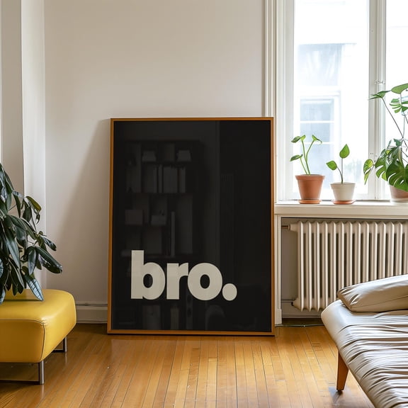 Bro Brother Quote Gaming Room Wall Decor