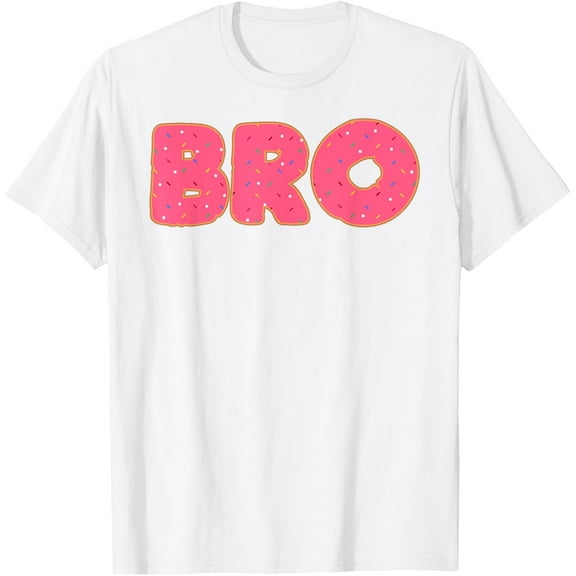 Bro Donut Brother Doughnut Lover Party T-ShirtMen's and women's pure cotton short-sleeved shirts
